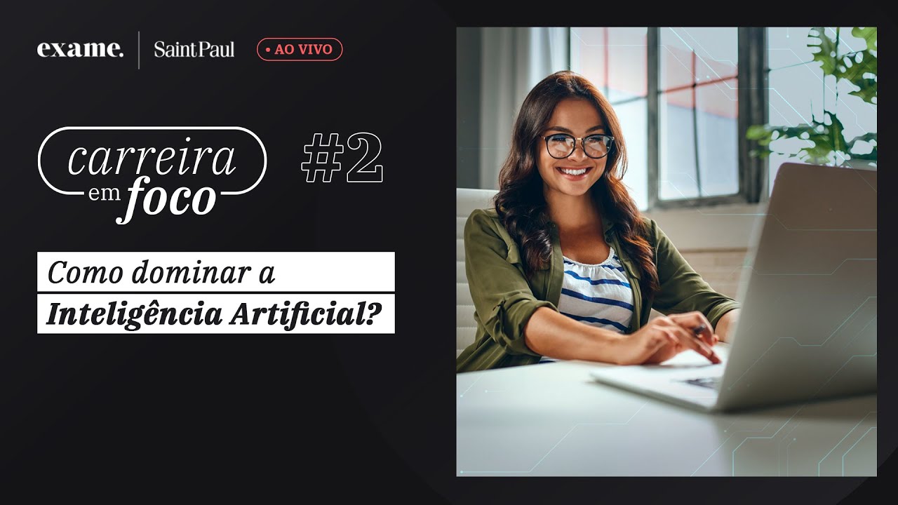 Carreira em Foco #2 - Como dominar a Inteligência Artificial