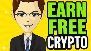 How to Earn Crypto for FREE - 2025 October