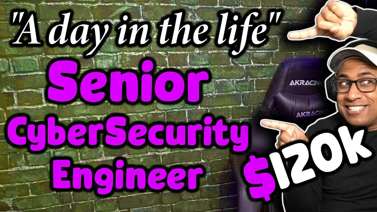 A Day in the Life of a Senior Cybersecurity Engineer - $118k Salary