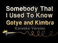 Gotye And Kimbra Somebody That I Used To Know Karaoke Version