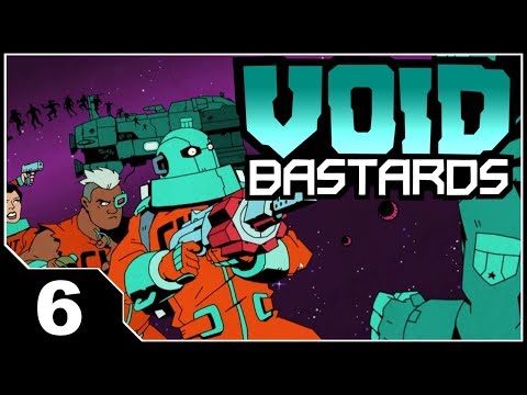 Void Bastards - EP6 Everything Goes Wrong