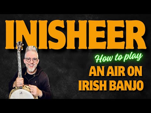 How To Play Inisheer - An Irish Air on the Tenor Banjo