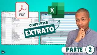 Como Importar e Converter Extrato de PDF para Excel - Aula 2
