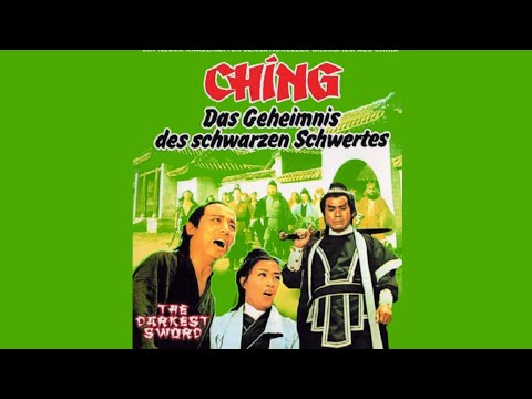 Ching - Das Geheimnis des schwarzen Schwertes (TWN 1970 "Hei Jian Gui Jing Tian") Trailer deutsch