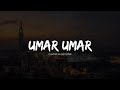 Umar Umar Slowed Reverb Naat Syed Hassan Ullah Husaini Soundscapes Lofi Naat Slowedreverb