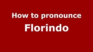 How to pronounce Florindo