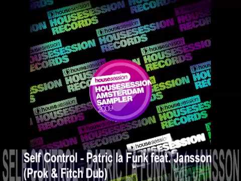 Self Control - Patric la Funk feat. Jansson (Prok & Fitch Dub)