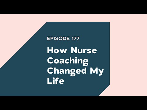 Ep 177 How Nurse Coaching Changed My Life