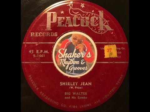 Big Walter And His Combo • Shirley Jean • from 1956 on PEACOCK #5-1661