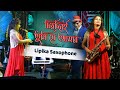 Chirodini Tumi Je Aamar Saxophone Queen Lipika Samanta Dil Mein Ho Tum Saxophone Dj Alak