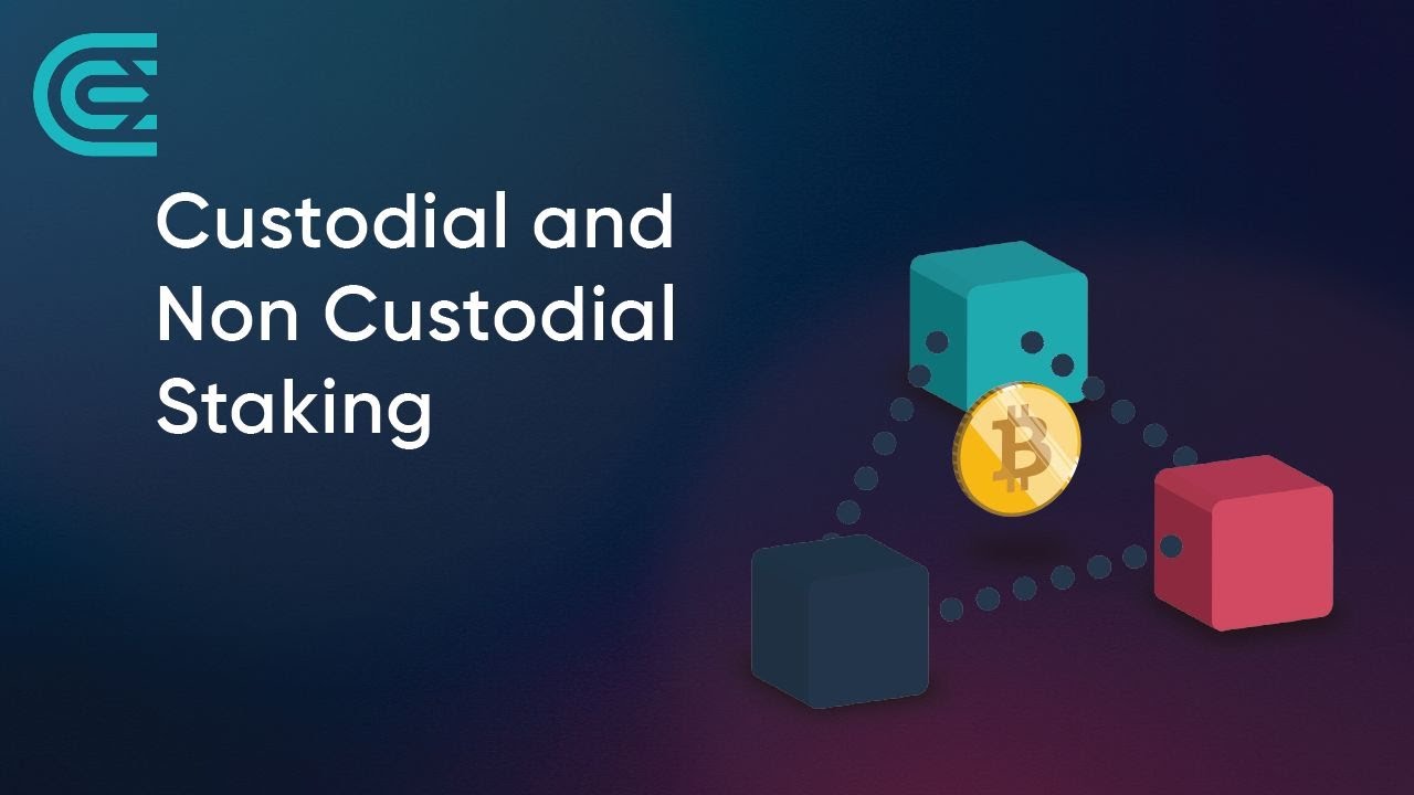 Custodial and Non-Custodial Crypto Staking Explained