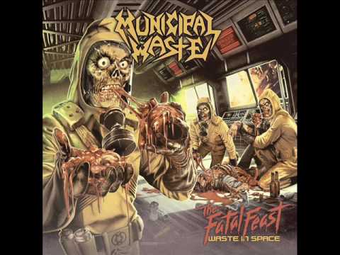 Municipal Waste - The Fatal Feast (Full Album)