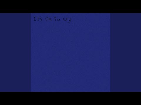 It's OK to Cry