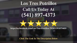 Los Tres Potrillos Phoenix Oregon Review by Linda Estrada
