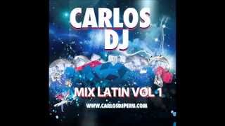 Mix Latin Pop 2013 - Vol. 1 - Carlos DJ (Descarga en la descripción)