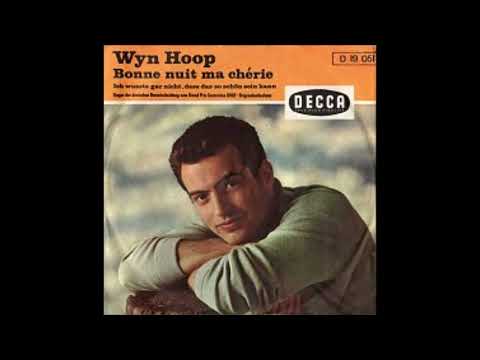 Wyn Hoop  -  Bonne nuit ma Chérie  1960