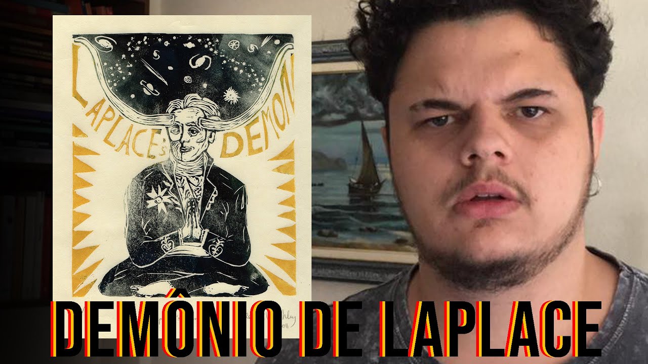 DEMÔNIO DE LAPLACE EXPLICADO (DETERMINISMO)