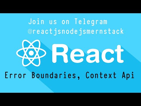 React Project Based Free Live Training #06 | Error Boundaries, Context Api