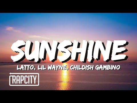 Latto - Sunshine (Lyrics) ft. Lil Wayne, Childish Gambino