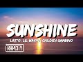Latto - Sunshine (Lyrics) ft. Lil Wayne, Childish Gambino