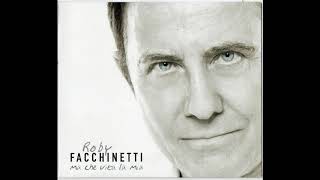 Roby Facchinetti -  Ma che vita la mia