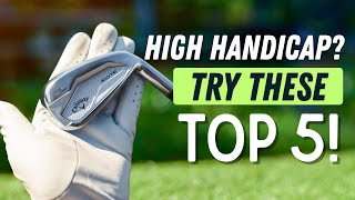 2025’s Highest‑Rated Golf Irons for High Handicaps – Unlock More Distance!