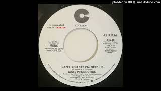 (Can't you see) I'm Fired Up - Mass Production (1979)