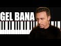 Mustafa Sandal - Gel Bana -Nasıl çalınır? Piano Tutorial by VN Mustafa Sandal - Gel Bana -Nasıl çalınır? Piano Tutorial by VN