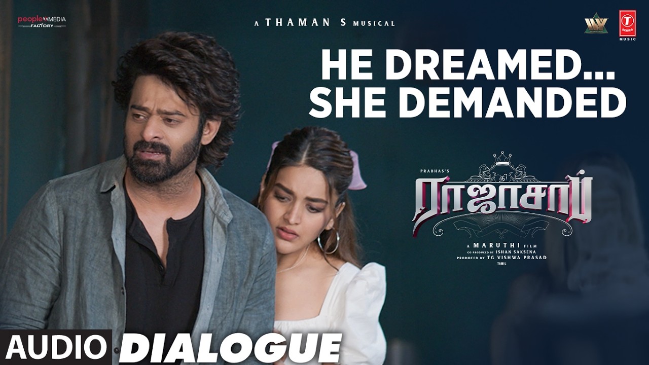 He Dreamed…She Demanded Dialouge | The Rajasaab | Prabhas,Nidhhi Agerwal,Saptagiri | Thaman S