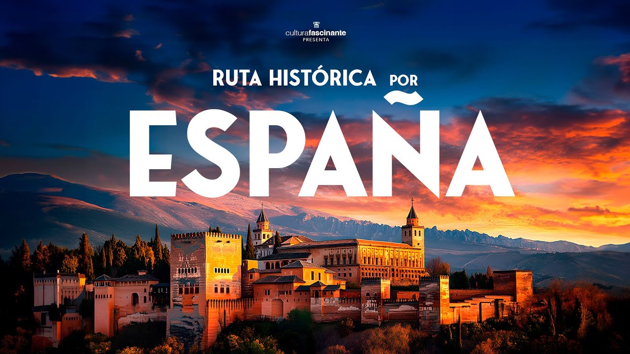 🇪🇸 RUTA por la ESPAÑA HISTÓRICA · Documental