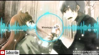 Nightcore - Whatcha Say - Jason Derülo