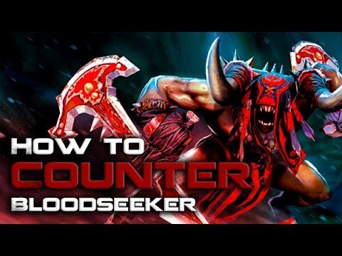 Dota 2: How to Counter Bloodseeker | Pro Dota 2 Guides