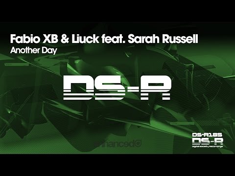 Fabio XB & Liuck feat. Sarah Russell - Another Day [OUT NOW]