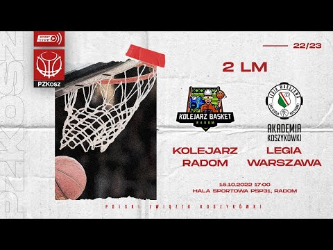 Kolejarz Basket Radom - Profbud Legia Warszawa (2 LM, Grupa B, 4 Kolejka, Sezon 2022/2023)