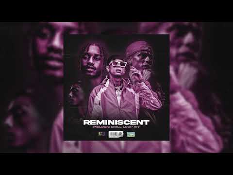 “REMINISCENT” - Melodic Drill Loop Kit