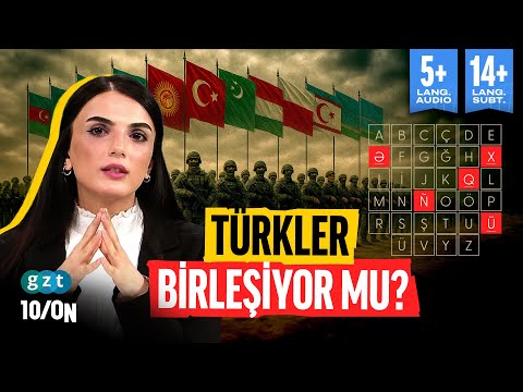 Türk Dünyası ortak dile geçecek mi? Ortak alfabe mümkün mü?