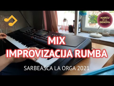 Mix improvizacija Rumba korg 2021 Muzica sarbeasca la orga 2021