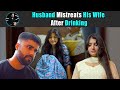 Husband Mistreats His Wife After Drinking Rohit R Gaba