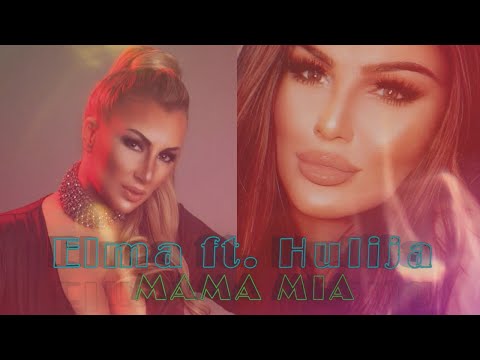 Elma feat. Hulija - Mama mia 2020. lyrics