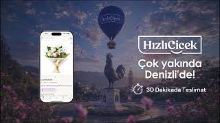 Hızlı Çiçek Çok Yakında Denizli’de! 💐