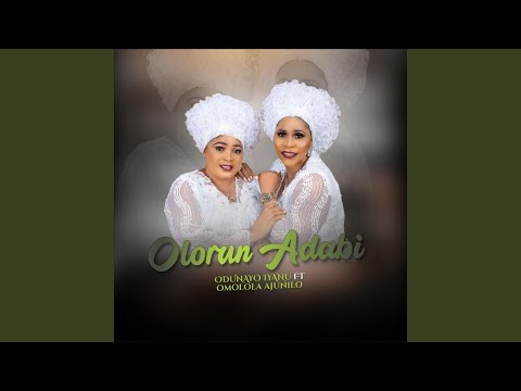 Olorun Adabi (feat. Omolola Adebayo Ajunilo)