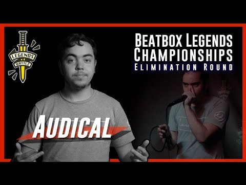 Audical | Beatbox Legends Championship 2019 | Elimination Round