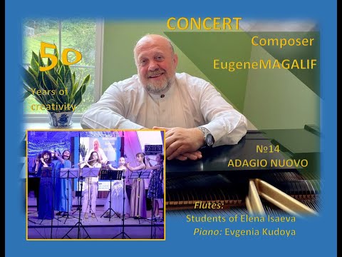 E. Magalif ADAGIO NUOVO. Author's Concert. #14 Flute Ensemble & Piano