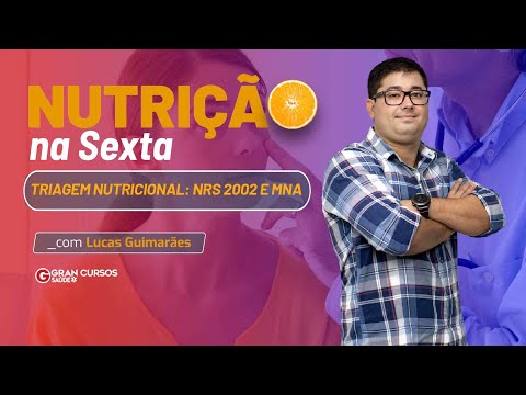 Nutrição na Sexta - Triagem nutricional: NRS 2002 e MNA com Prof. Lucas Guimarães
