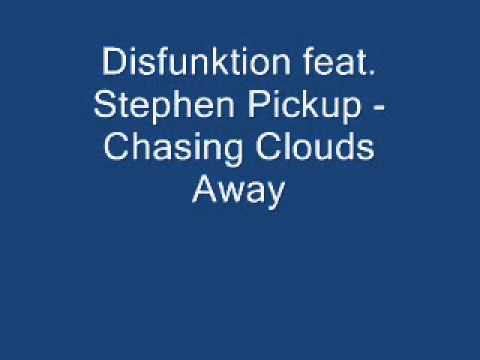 Disfunktion feat. Stephen Pickup - Chasing Clouds Away