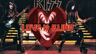 Kiss - Love Is Blind Lyric Video