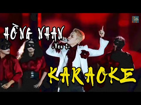 KARAOKE || HỒNG NHAN (VER. 2) | JACK - J97 (Beat Chuẩn)