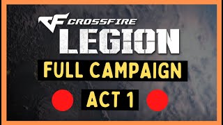 Crossfire Legion Campaign | ACT 1