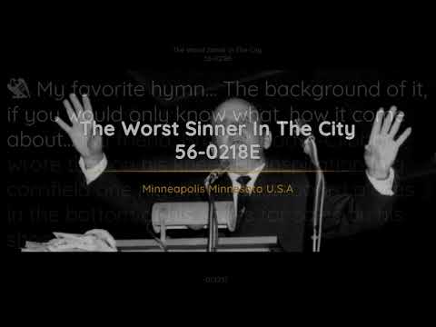 56-0218E - The Worst Sinner In The City - William Branham