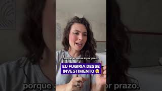 Precisa do dinheiro rápido? Fuja desse investimento #investimentos #dinheiro #ondeinvestir